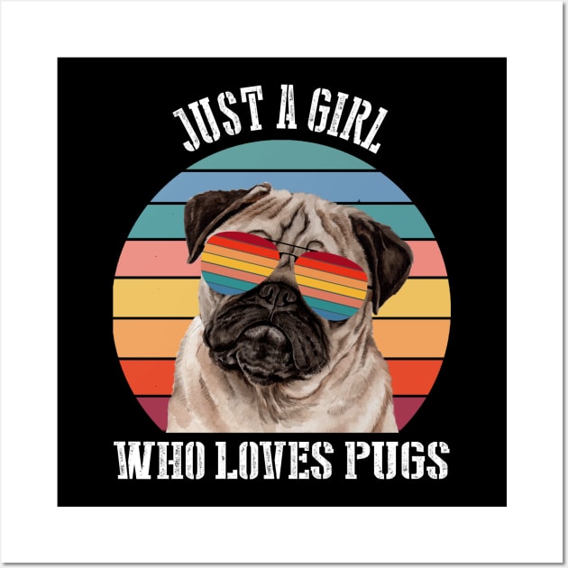 Just a girl Who loves pugs Wall Art by SamaraIvory